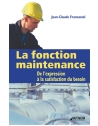 La fonction maintenance - De l'expression à la satisfaction du besoin