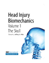 Head Injury Biomechanics - Volume 1 The Skull