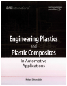 Engineering Plastics and Plastic Composites in Automotive Applications