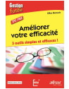 Améliorer votre efficacité - 3 outils simples et efficaces !