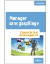 Manager sans gaspillage - L'approche lean du management