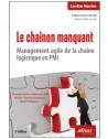 Le chaînon manquant - Management agile de la chaîne logistique en PMI