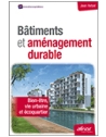 Bâtiments et aménagement durable - Bien-être, vie urbaine et écoquartier