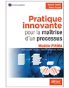 Pratique innovante pour la maîtrise d'un processus - Modèle PIRMA (Partie prenan