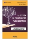 La Gestion de Projet portée par les données - Pour capturer le potentiel de la m