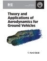 Theory and Applications of Aerodynamics for Ground Vehicles