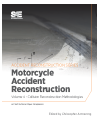 Collision Reconstruction Methodologies Volume 4: Motorcycle Accident Reconstruct