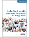 La boîte à outils du tuteur formateur et intégrateur