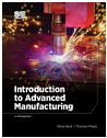 Introduction to Advanced Manufacturing
