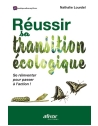 Réussir sa transition écologique - Se réinventer pour passer à l'action !