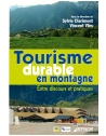 Tourisme durable en montagne - Entre discours et pratiques