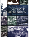 The First Century of the Detroit Auto Show