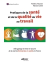 Pratiques de la santé et de la qualité de vie au travail - Décryptage et mise en