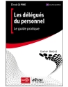 Les délégués du personnel - Le guide pratique