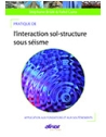 Pratique de l'interaction sol-structure sous séisme - Application aux fondations