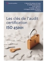 Les clés de l'audit certification ISO 45001