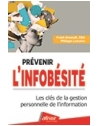 Prévenir l'infobésité - Les clés de la gestion personnelle de l'information
