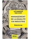 Management de la qualité en industrie - Étude de cas