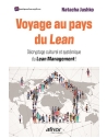 Voyage au pays du Lean - Décryptage culturel et systémique du Lean Management !