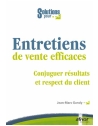 Entretiens de vente efficaces - Conjuguer résultants et respect du client