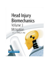 Head Injury Biomechanics - Volume 3 Mitigation