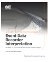 Collision Reconstruction Methodologies Volume 7B: Event Data Recorder (EDR) Inte