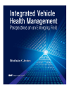 Integrated Vehicle Health Management: Perspectives on an Emerging Field