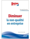Diminuer la non-qualité en entreprise
