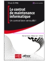 Le contrat de maitenance informatique - Un contrat bien verrouillé !