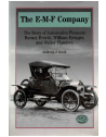The E-M-F Company:  The Story of Automotive Pioneers Barney Everitt, William Met