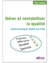 Gérer et rentabiliser la qualité - Guide pratique dédié aux PME