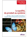 La qualité, du produit au système - ISO 9001, 9004 et modèles d'excellence : ori
