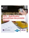 GPS - Spécification géométrique des produits - Métrologie