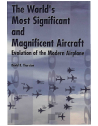 The World's Most Significant and Magnificent Aircraft