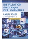 Installation électrique des logements - La NF C15-100-10 simplement ! - Selon la