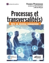 Processus et transversalité(s) - Vers un nouveau management