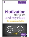 Motivation dans les entreprises - On marche sur la tête !