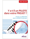 Y a-t-il un pilote dans votre projet ? Prenez un mentor pour conduire le groupe