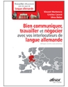 Bien communiquer, travailler et négocier avec vos interlocuteurs de langue allem