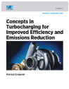 Concepts in Turbocharging for Improved Efficiency and Emissions Reduction