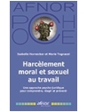 Harcèlement moral et sexuel au travail - Une approche psycho-juridique pour comp