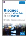 Risques de taux d'intérêt et de change - Identification et stratégies de couvert