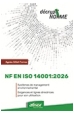 NF EN ISO 14001:2026 - Systèmes de management environnemental - Exigences et lig
