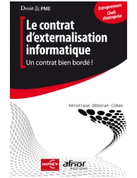 Le contrat d'externalisation informatique - Un contrat bien bordé !