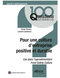 Pour une culture d'entreprise positive et durable - Cas dans l'agroalimentaire -