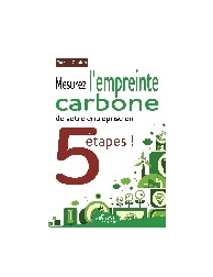 Mesurez l'empreinte carbone de votre entreprise en 5 étapes !