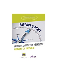 L'audit de la fonction Métrologie - Comment s'y préparer ?