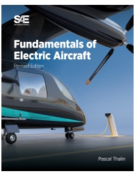 Fundamentals of Electric Aircraft, Revised Edition