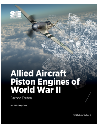 Allied Aircraft Piston Engines of World War II, 2nd Edition