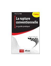 La rupture conventionnelle - Le guide pratique (Nouvelle édition)